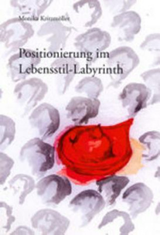 Könyv Positionierung Im Lebensstil-Labyrinth Monika Kritzmöller