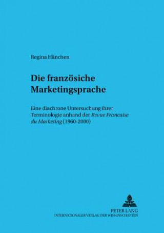 Kniha Die franzoesische Marketingsprache Regina Hänchen