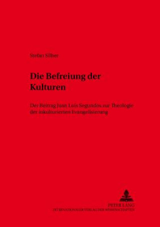 Книга Die Befreiung Der Kulturen Stefan Silber