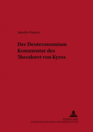 Carte Der Deuteronomiumkommentar Des Theodoret Von Kyros Agnethe Siquans