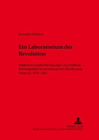Carte Ein Laboratorium Der Revolution Benedikt Behrens
