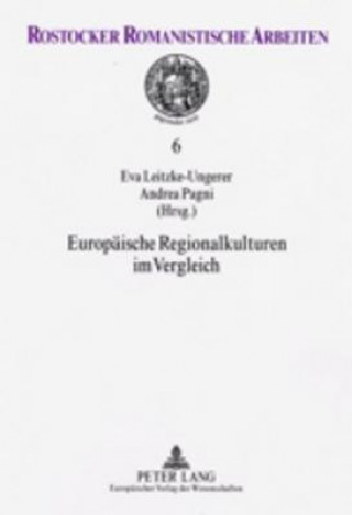 Könyv Europaeische Regionalkulturen im Vergleich Eva Leitzke-Ungerer
