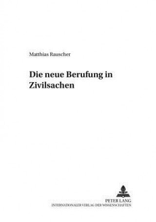 Kniha Neue Berufung in Zivilsachen Matthias Rauscher