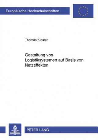 Carte Gestaltung Von Logistiksystemen Auf Basis Von Netzeffekten Thomas Kloster