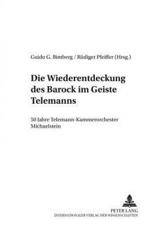 Книга Die Wiederentdeckung Des Barock Im Geiste Telemanns Rüdiger Pfeiffer