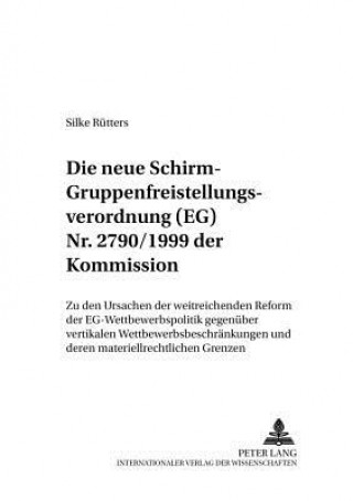 Book Neue Schirm- Gruppenfreistellungsverordnung (Eg) NR. 2790/1999 Der Kommission Silke Rütters