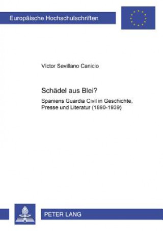 Buch Schaedel aus Blei? Viktor Sevillano Canicio