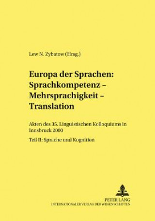 Könyv Europa Der Sprachen: Sprachkompetenz - Mehrsprachigkeit - Translation Lew Zybatow