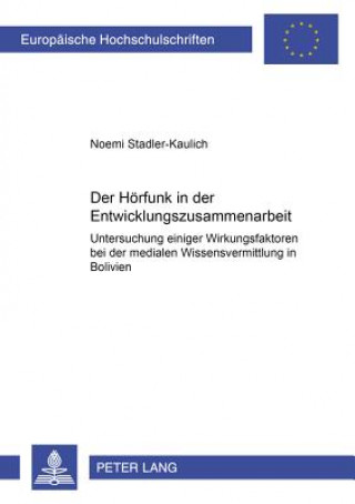 Knjiga Der Hoerfunk in der Entwicklungszusammenarbeit Noemi Stadler-Kaulich