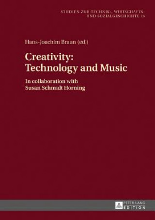 Buch Creativity: Technology and Music Hans-Joachim Braun