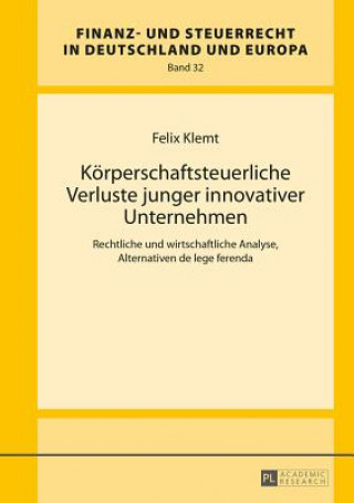 Könyv Koerperschaftsteuerliche Verluste Junger Innovativer Unternehmen Felix Klemt