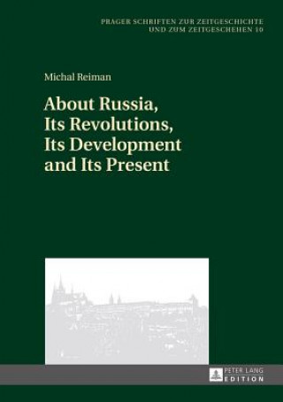 Książka About Russia, Its Revolutions, Its Development and Its Present Michal Reimann