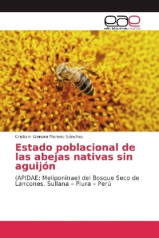 Könyv Estado poblacional de las abejas nativas sin aguijón Cristiam Genaro Moreno Sánchez