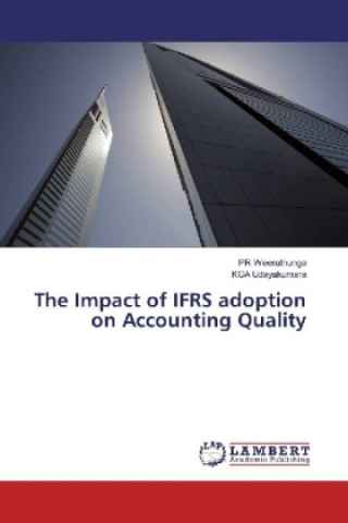 Książka The Impact of IFRS adoption on Accounting Quality PR Weerathunga