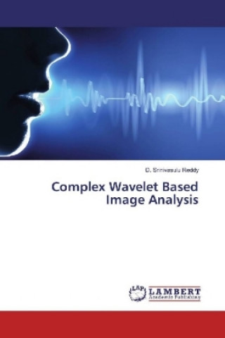 Книга Complex Wavelet Based Image Analysis D. Srinivasulu Reddy