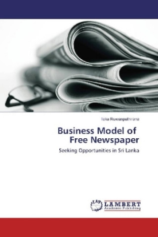 Könyv Business Model of Free Newspaper Ileka Ruwanpathirana