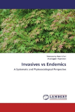 Kniha Invasives vs Endemics Veerasamy Aravindhan