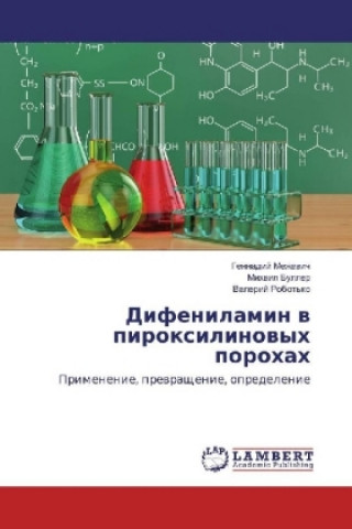 Könyv Difenilamin v piroxilinovyh porohah Gennadij Mezhevich