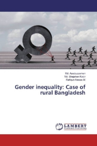 Książka Gender inequality: Case of rural Bangladesh Md. Asaduzzaman