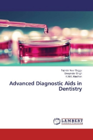 Kniha Advanced Diagnostic Aids in Dentistry Tajinder Kaur Saggu