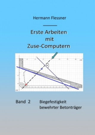 Könyv Erste Arbeiten mit Zuse-Computern Hermann Flessner