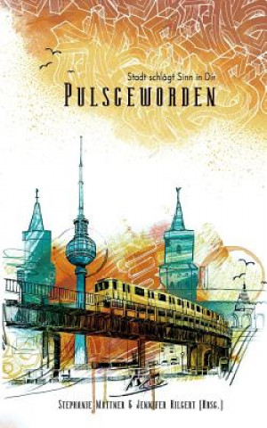 Книга Pulsgeworden Stephanie Mattner