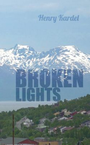Könyv Broken Lights Henry Kardel