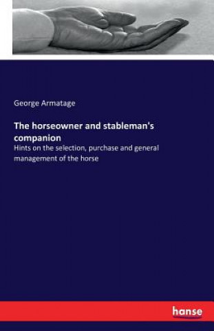 Kniha horseowner and stableman's companion George Armatage