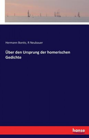 Книга UEber den Ursprung der homerischen Gedichte Hermann Bonitz