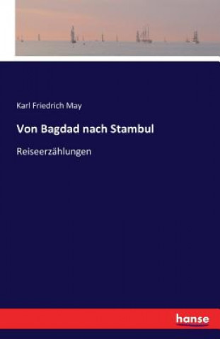Kniha Von Bagdad nach Stambul Karel May