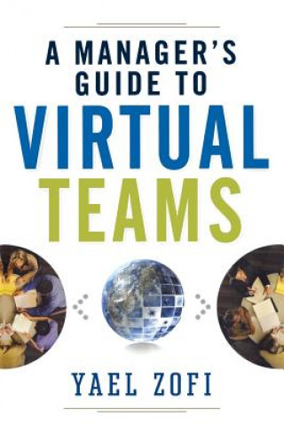Kniha Manager's Guide to Virtual Teams Yael Zofi