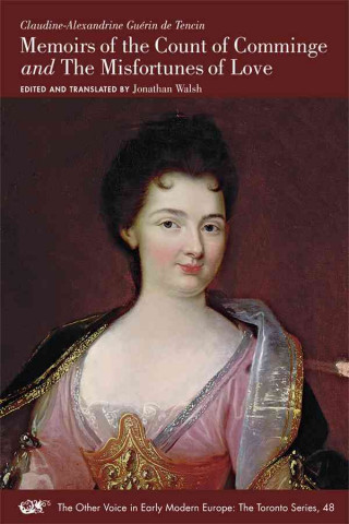 Knjiga Claudine-Alexandrine Guerin de Tencin: Memoirs of the Count of Comminge and the Misfortunes of Love Claudine Alexandrine Gu Tencin