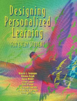 Carte Designing Personalized Learning for Every Student Dianne L. Ferguson