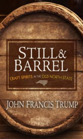 Knjiga Still & Barrel John Trump