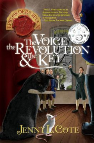 Carte The Voice, the Revolution and the Key: Volume 5 Jenny L. Cote