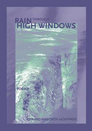 Buch Rain Through High Windows Edward H. Hoeppner
