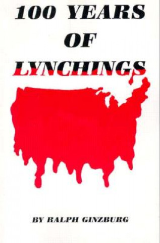 Książka 100 Years of Lynching Ralph Ginzburg