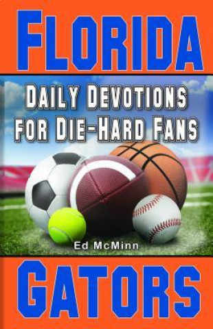 Książka Daily Devotions for Die-Hard Fans Florida Gators Ed McMinn