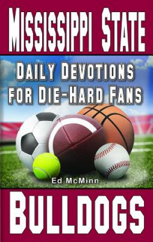 Kniha Daily Devotions for Die-Hard Fans Mississippi State Bulldogs Ed McMinn