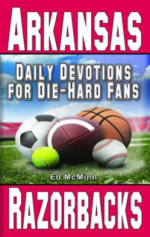 Kniha Daily Devotions for Die-Hard Fans Arkansas Razorbacks 