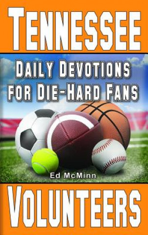 Kniha Daily Devotions for Die-Hard Fans Tennessee Volunteers Ed McMinn