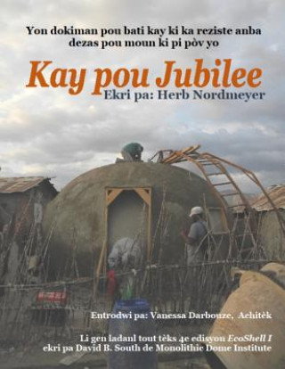 Carte Kay Pou Jubilee: Yon Dokiman Pou Batik Ay Kid a Reziste Anba Dezas Pou Moun KI Pi Pov Yo Herb Nordmeyer