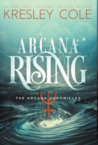 Könyv Arcana Rising Kresley Cole