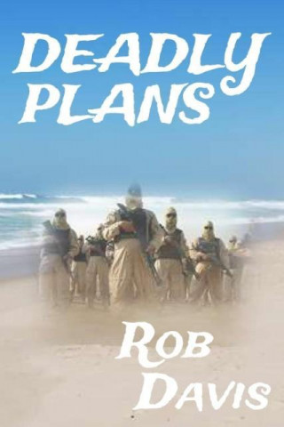 Książka Deadly Plans Rob Davis