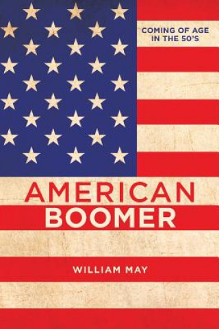 Kniha American Boomer William May