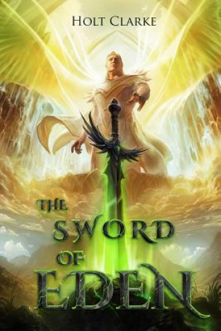 Knjiga Sword of Eden Holt Clarke