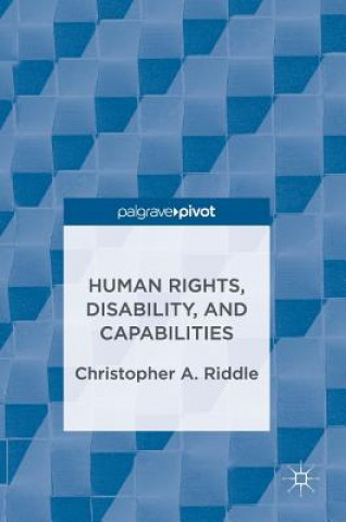 Carte Human Rights, Disability, and Capabilities Christopher A. Riddle