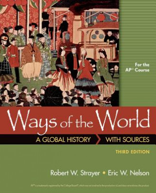 Kniha Ways of the World with Sources for AP* Robert W. Strayer