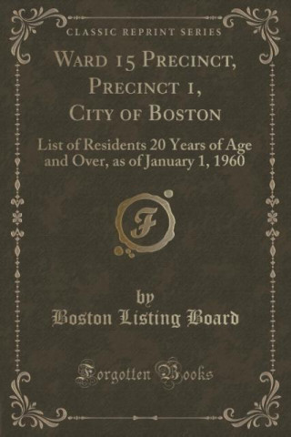 Carte Ward 15 Precinct, Precinct 1, City of Boston Boston Listing Board