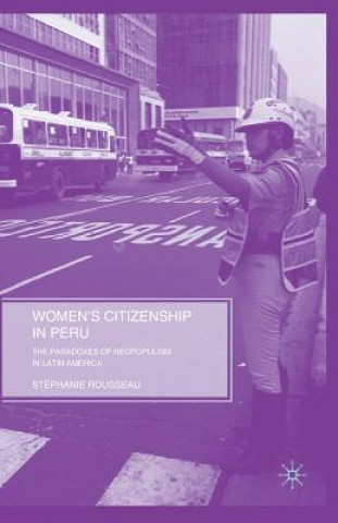 Libro Women's Citizenship in Peru Stephanie Rousseau